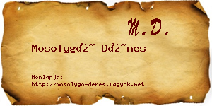 Mosolygó Dénes névjegykártya